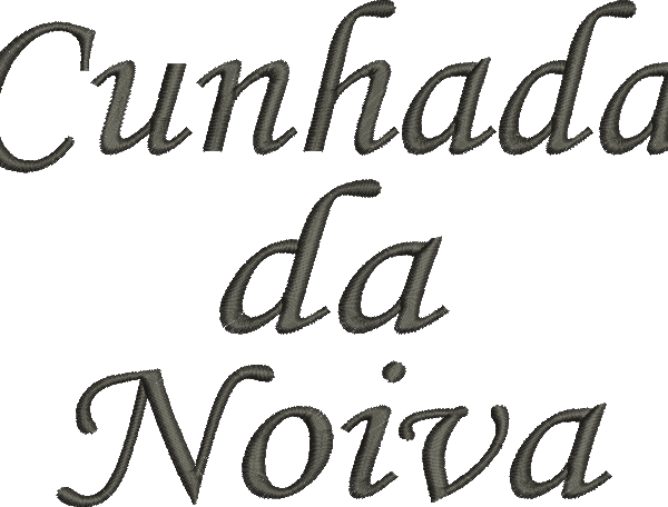 Matriz de Bordado Cunhada da Noiva – Três Tamanhos